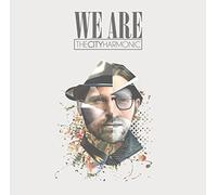City Harmonic - We Are