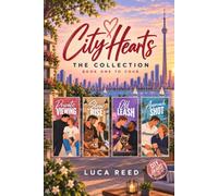 City Hearts: The Collection: Four Cities, Four Couples, Four Happy Endings - A Steamy MM Romcom Box Set (Books 1-4)