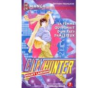 City Hunter (Nicky Larson), tome 7 : La Femme qui venait d'un pays dangereux