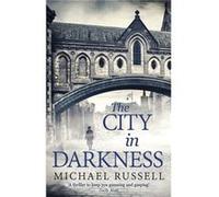 City In Darkness Michael Russell, (Auteur)