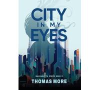 City In My Eyes: Mannahatta Series Book 3