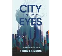 City In My Eyes: Mannahatta Series Book 3
