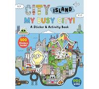 City Island: My Busy City A Sticker & Activity Book: Activities, Stickers and Fun Facts about Cities, Based on the PBSkids Show