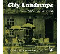 City Landscape: A Contribution To The Council Of Europe's European Campaign For Urban Renaissance
