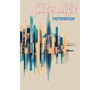 City Life Notepad: You love your city, its climate and atmosphere. This notebook is for you