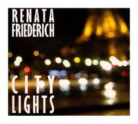 Renata Friederich – City Lights – CD