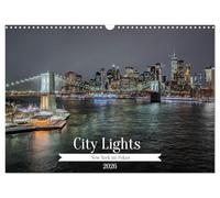 City Lights - New York im Fokus (Wandkalender 2026 DIN A3 quer), CALVENDO Monatskalender: New York City - die Stadt, die niemals schläft - zieht seit Jahrzehnten Menschen aus aller Welt in ihren Bann.