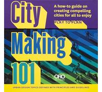 City Making 101: Card Topics With Urban Design Guidelines