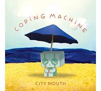 City Mouth - Coping Machine [Import]