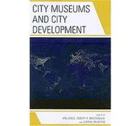 City Museums and City Development Darryl McIntyre, Ian Jones, Robert MacDonald (Auteur)