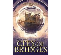 City of Bridges: The Seven Portals Series