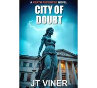 City Of Doubt: An Australian Crime Thriller