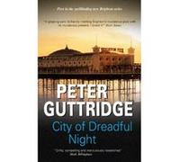 City of Dreadful Night (Brighton Trilogy) Guttridge, Peter (Auteur)