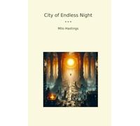 City of Endless Night (Classic Books)