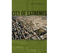 City of Extremes: The Spatial Politics of Johannesburg