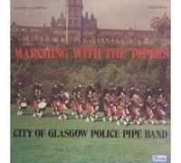 CITY OF GLASGOW POLICE PIPE BAND - marching with the pipers LP