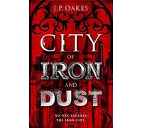 City Of Iron And Dust