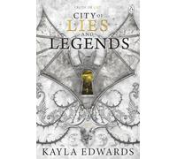 City of Lies and Legends: A spellbinding dark fantasy series of danger, devotion and the fight to survive in a divided world