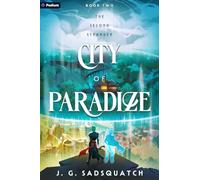 City of Paradize: A Military Portal Fantasy