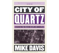 City of Quartz: Excavating the Future in Los Angeles
