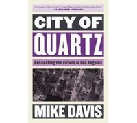 City of Quartz: Excavating the Future in Los Angeles