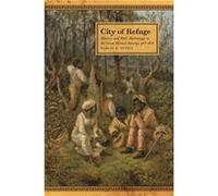 City of Refuge by Marcus P. Nevius Marcus P. Nevius (Auteur)
