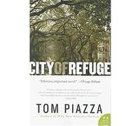 City of Refuge Tom Piazza (Auteur)