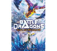 City of Secrets (Battle Dragons #3)