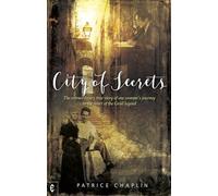 City of Secrets: The Extraordinary True Story of One Woman's Journey to the Heart of the Grail Legend