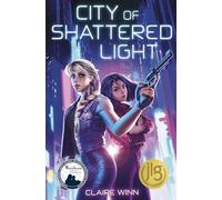 Claire Winn – City of Shattered Light