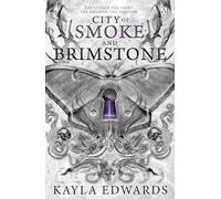 City of Smoke and Brimstone: A sweeping romantasy saga of dark magic, dangerous love and the battle between light and chaos