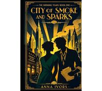 City of Smoke and Sparks