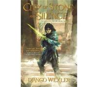 City of Stone and Silence by Django Wexler Django Wexler (Auteur)