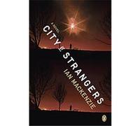 City of Strangers Ian MacKenzie (Auteur)