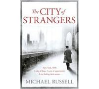 City of Strangers Michael Russell Michael Russell (Auteur)