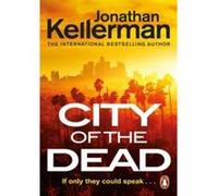 City of the Dead Jonathan Kellerman (Auteur)