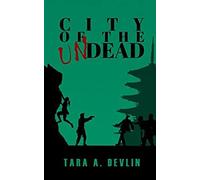 City Of The Undead: A Survival Horror Zombie Thriller