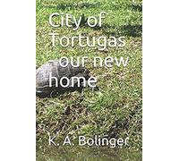 City Of Tortugas - Our New Home