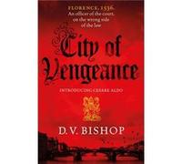 City of Vengeance by D. V. Bishop D. V. Bishop (Auteur)