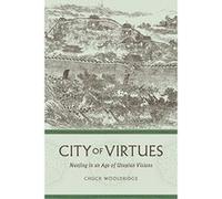 City of Virtues: Nanjing in an Age of Utopian Visions (China Program Books (Hardcover)) - [Livre en VO] William Wooldridge (Auteur)