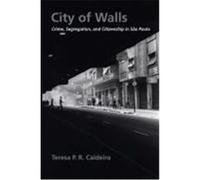 City of Walls Teresa P. R. Caldeira (Auteur)