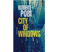 City of Windows Robert Pobi (Auteur)