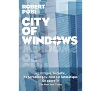 City of windows - Robert Pobi - Les Arenes Eds - broché - Roman