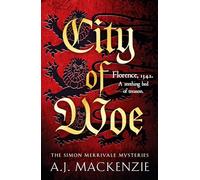 City of Woe: An utterly compelling medieval mystery