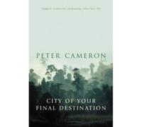 City of Your Final Destination Cameron, Peter (Auteur)