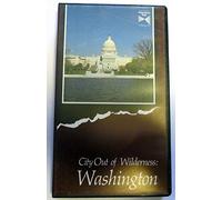 City Out of Wilderness: Washington [VHS]