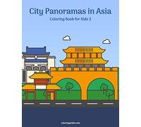 City Panoramas In Asia Coloring Book For Kids 2