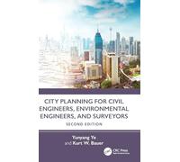 City Planning for Civil Engineers, Environmental Engineers, and Surveyors