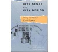 City Sense and City Design Kevin Lynch, Michael Southworth, Tridib Banerjee (Auteur)