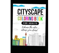 City Space Coloring Book for Adults: Captivating Journey Through Urban Skylines and Cosmic Dreams